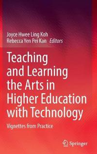 Bokomslag for "Teaching and Learning the Arts in Higher Education with Technology"
