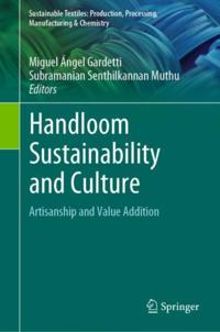 Sustainable Textiles: Production, Processing, Manufacturing & Chemistry