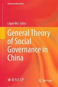 Bokomslag för "General Theory of Social Governance in China"