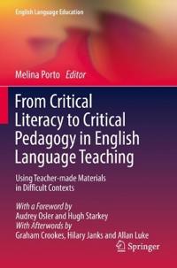 From Critical Literacy to Critical Pedagogy in English Language Teaching