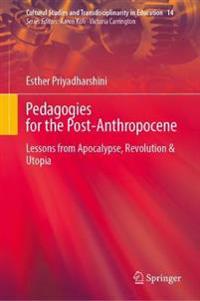 Pedagogies for the Post-Anthropocene