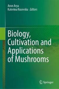 Bokomslag för "Biology, Cultivation and Applications of Mushrooms"