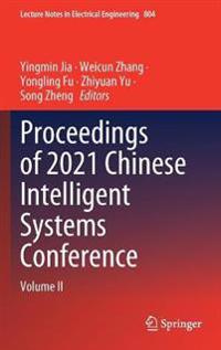 Proceedings of 2021 Chinese Intelligent Systems Conference