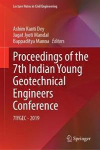 Proceedings of the 7th Indian Young Geotechnical Engineers Conference