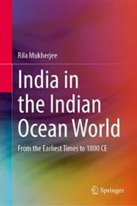 Bokomslag för "India in the Indian Ocean World"
