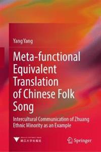 Bokomslag för "Meta-functional Equivalent Translation of Chinese Folk Song"