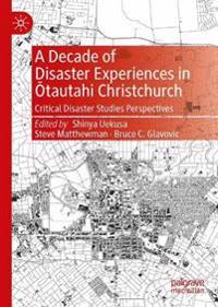Bokomslag för "A Decade of Disaster Experiences in Otautahi Christchurch"