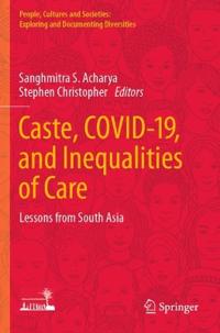 Caste, COVID-19, and Inequalities of Care