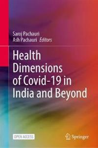 Bokomslag för "Health Dimensions of Covid-19 in India and Beyond"