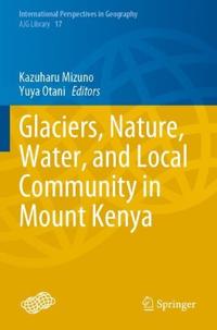 Bokomslag för "Glaciers, Nature, Water, and Local Community in Mount Kenya"