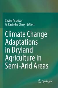 Bokomslag för "Climate Change Adaptations in Dryland Agriculture in Semi-Arid Areas"