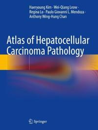 Bokomslag för "Atlas of Hepatocellular Carcinoma Pathology"