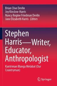 Bokomslag för "Stephen Harris—Writer, Educator, Anthropologist"