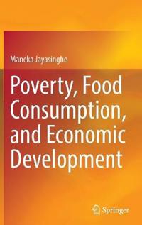 Poverty, Food Consumption, and Economic Development