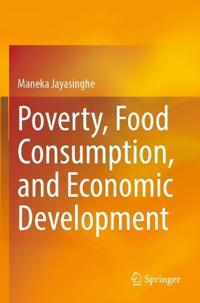 Bokomslag för "Poverty, Food Consumption, and Economic Development"