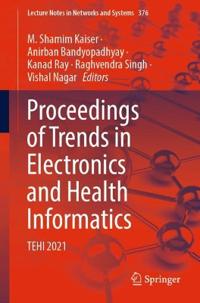 Proceedings of Trends in Electronics and Health Informatics