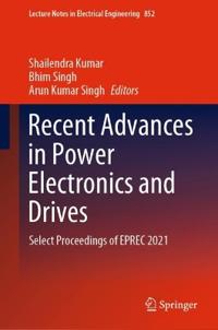 Bokomslag för "Recent Advances in Power Electronics and Drives"