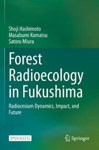 Bokomslag för "Forest Radioecology in Fukushima"