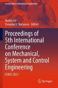 Bokomslag för "Proceedings of 5th International Conference on Mechanical, System and Control Engineering"