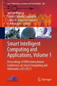 Smart Intelligent Computing and Applications, Volume 1