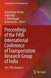 Bokomslag för "Proceedings of the Fifth International Conference of Transportation Research Group of India"