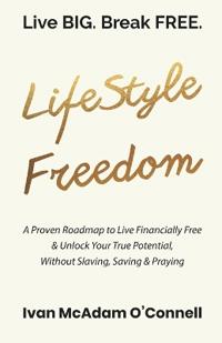 #LifeStyle Freedom - Live BIG. Break FREE