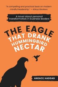 The Eagle That Drank Hummingbird Nectar