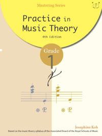 Practice in Music Theory Grade 1 - 4th Edition