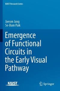 Bokomslag for "Emergence of Functional Circuits in the Early Visual Pathway"