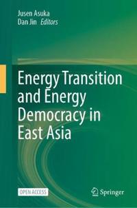 Bokomslag för "Energy Transition and Energy Democracy in East Asia"