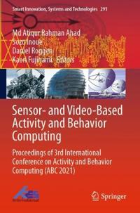 Sensor- and Video-Based Activity and Behavior Computing