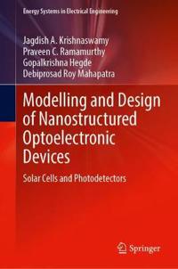 Modelling and Design of Nanostructured Optoelectronic Devices
