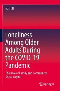 Bokomslag för "Loneliness Among Older Adults During the COVID-19 Pandemic"