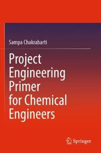 Bokomslag for "Project Engineering Primer for Chemical Engineers"