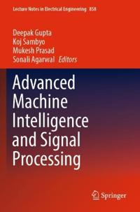 Bokomslag for "Advanced Machine Intelligence and Signal Processing"