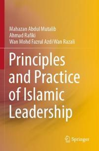 Principles and Practice of Islamic Leadership