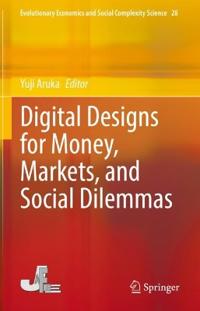 Kirjan kansi "Digital Designs for Money, Markets, and Social Dilemmas"