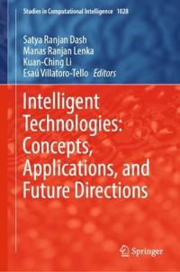 Bokomslag for "Intelligent Technologies: Concepts, Applications, and Future Directions"