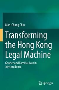 Bokomslag för "Transforming the Hong Kong Legal Machine"