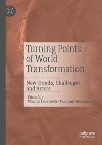 Turning Points of World Transformation