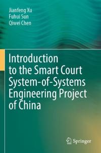 Introduction to the Smart Court System-of-Systems Engineering Project of China
