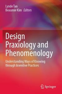 Bokomslag för "Design Praxiology and Phenomenology"