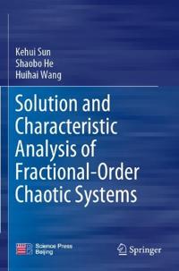 Bokomslag för "Solution and Characteristic Analysis of Fractional-Order Chaotic Systems"
