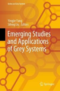 Bokomslag för "Emerging Studies and Applications of Grey Systems"