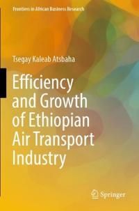 Bokomslag for "Efficiency and Growth of Ethiopian Air Transport Industry"