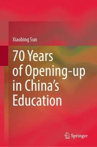 Bokomslag för "70 Years of Opening-up in China’s Education"