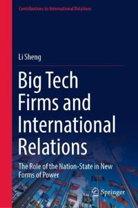 Bokomslag för "Big Tech Firms and International Relations"