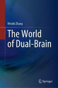The World of Dual-Brain