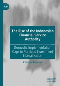 Kirjan kansi "The Rise of the Indonesian Financial Service Authority"