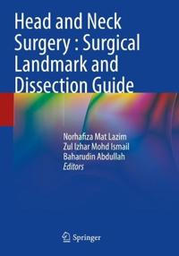 Bokomslag för "Head and Neck Surgery : Surgical Landmark and Dissection Guide"